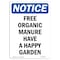 Signmission OSHA Notice, 5" Height, Free Organic Manure Have A Happy Garden Sign, 5" X 3.5", Portrait OS-NS-D-35-V-12916 - alternate 1